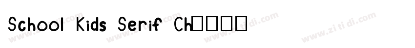 School Kids Serif Ch字体转换